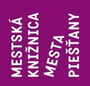 Historicky první Knižnicou roku na Slovensku je Mestská knižnica mesta Piešťany